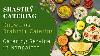 Brahmin Iyer Caterers, Pure Veg Catering Service in Bangalore, Catering Services - Catering Shastry