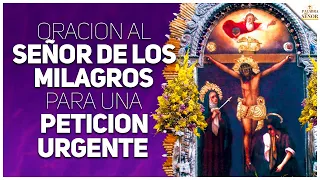 🤲Oración al SEÑOR de los MILAGROS para PETICIONES difíciles y urgentes🙏 - Palabra Del Señor ✝