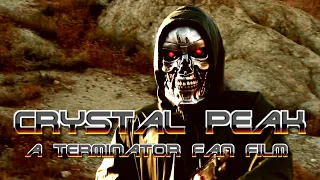 Crystal Peak - A Terminator Future War Fan Film