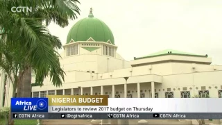 Nigeria Budget: Legislators to review 2017 budget on Thursday