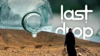 LAST DROP | | Water Awareness Short Film | | CHOBI MAKERS