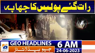 Geo News Headlines 6 AM | PTI - Police raid at Fazal Elahi's house | 24th June 2023