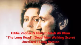 Eddie Vedder & Nusrat Fateh Ali Khan - The Long Road - LONG VERSION