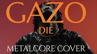 GAZO - DIE | METALCORE Remix