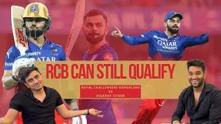 Royal Challengers Bengaluru can still qualify | RCB VS GT Review | Virat Kohli