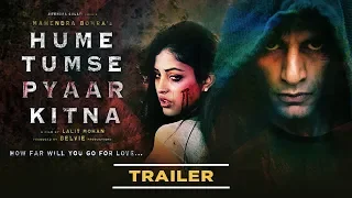 Official Trailer: HUME TUMSE PYAAR KITNA | Karanvir Bohra,Priya Banerjee,Sameer Kochar | Lalit Mohan