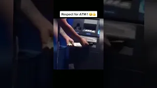 Respect For ATM 😂