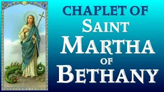 CHAPLET OF SAINT MARTHA OF BETHANY