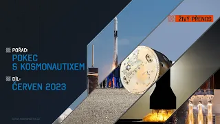 ŽIVĚ: Pokec s Kosmonautixem (červen 2023)