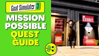Goat Simulator 3 Mission Possible Quest Guide