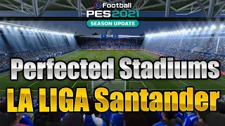 PES 2021 Perfected Stadiums PACK - LA LIGA Santander