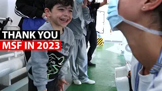 MSF IN 2023 | Thank you for your incredible support