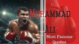 'Muhammad Ali: Unveiling His Most Inspiring Quotes'