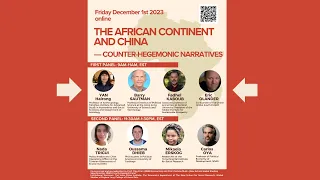 The African Continent and China: Counter-Hegemonic Narratives -- First Panel