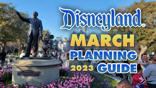 DISNEYLAND Planning Guide for March 2023 | Weather, crowds, events and more!