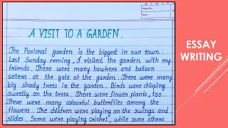 How to Write Essay on A Visit To A Garden || Essay Writing || Short Essays ||