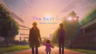Buddy Daddies Family | The Best Day