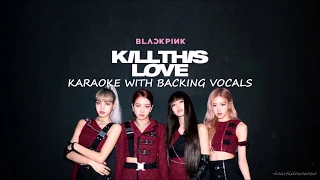 BLACKPINK   Kill This Love Karaoke with Backing Vocals