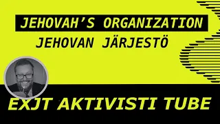 JEHOVAH'S ORGANIZATION – JEHOVAN JÄRJESTÖ