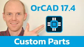 Cadence OrCad Capture 17.4 (Creating Custom Parts / Symbols)