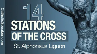 Stations of the Cross (Catholic) - By St Alphonsus Liguori