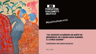 'LES ARTISTES ALGERIENS EN QUETE DE MODERNITE' - Anissa Bouayed