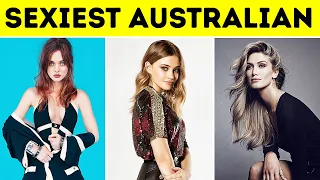 Top 10 Sexiest Australian Actresses 2021 - INFINITE FACTS