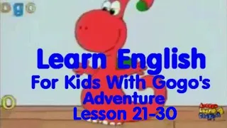 LEARN ENGLISH FOR KIDS WITH GOGO'S ADVENTURE LESSON 21 30