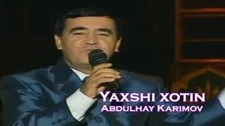 Abdulhay karimov - Yaxshi xotin (Official uzbek klip)