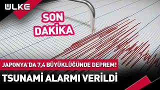 #SONDAKİKA Japonya'da 7,4 Büyüklüğünde Deprem! Tsunami Alarmı Verildi...