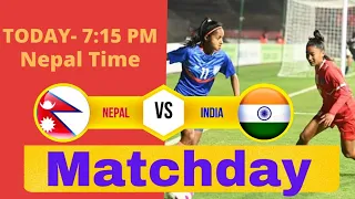 Nepal vs India || Matchday- u18 women championship 2022