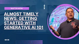 Almost Timely News: Getting Started With Generative AI 101 (2023-07-02)