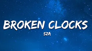 SZA - Broken Clocks (Lyrics)