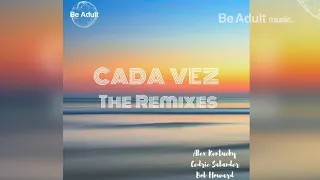 Chill & Groove - Cada Vez feat. Angel Karatsami (Bob Howard Dub Mix) ✔️