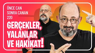 Gerçekler, Yalanlar ve Hakikat I Önce Can Sonra Canan 220. Bölüm