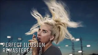 Lady Gaga - Perfect Illusion (Remastered)