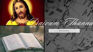 Daivam Thannathallathonnum Karaoke With English Lyrics #christiandevotionalsongskaraoke #religion