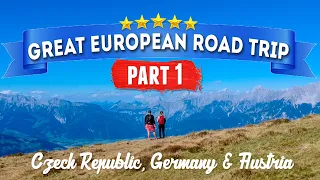 Great European Road Trip - Part 1: Czech Republic, Germany & Austria