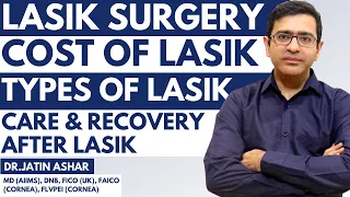 Lasik Eye Surgery: A Complete Guide | Types | Cost in India | Side Effect | Recovery