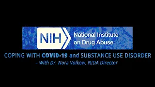 Coping with COVID-19 and Substance Use Disorder (SUD)