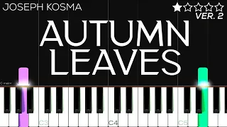 Autumn Leaves | EASY Piano Tutorial