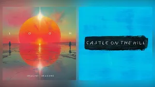 Fire in these Hills × Castle on the Hill (MASHUP) Imagine Dragons, Ed Sheeran(From the Loom trailer)