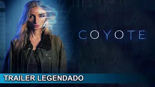 Coyote 2023 Trailer Legendado