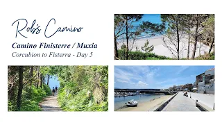 Day 5 Camino Finisterre / Muxia - Corcubion to Fisterra - Day 59 Overall
