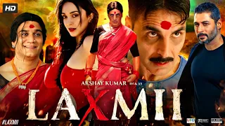 Laxmii Full Movie | Akshay Kumar | Kiara Advani | Sharad Kelkar | Review & Amazing Facts HD