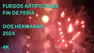 Fuegos Artificiales. Fin de Feria Dos Hermanas (2024). (Vista Vertical)