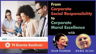 From Corporate Social Responsibility to Corporate Moral Excellence