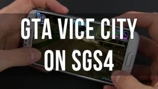 GTA Vice City- gaming on the Samsung Galaxy S4