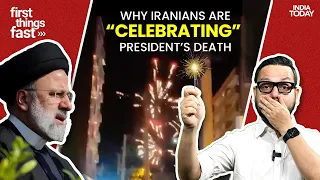 Why Iranians Celebrated President Raisi’s Death | First Things Fast