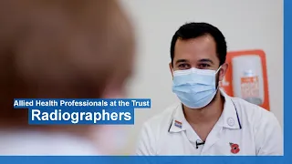 Allied Health Professionals at the Trust: Radiographers